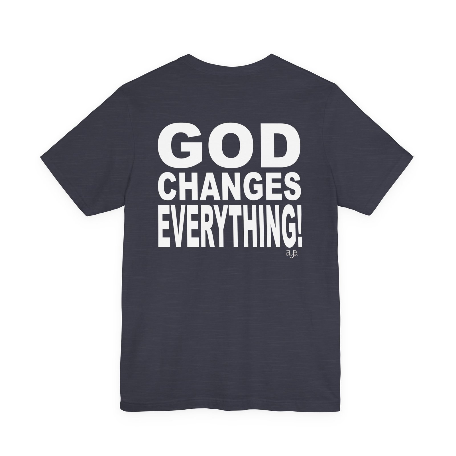 I Pray Because...God Changes Everything - Bella Dark Heathers Short Sleeve Tee - Image 18