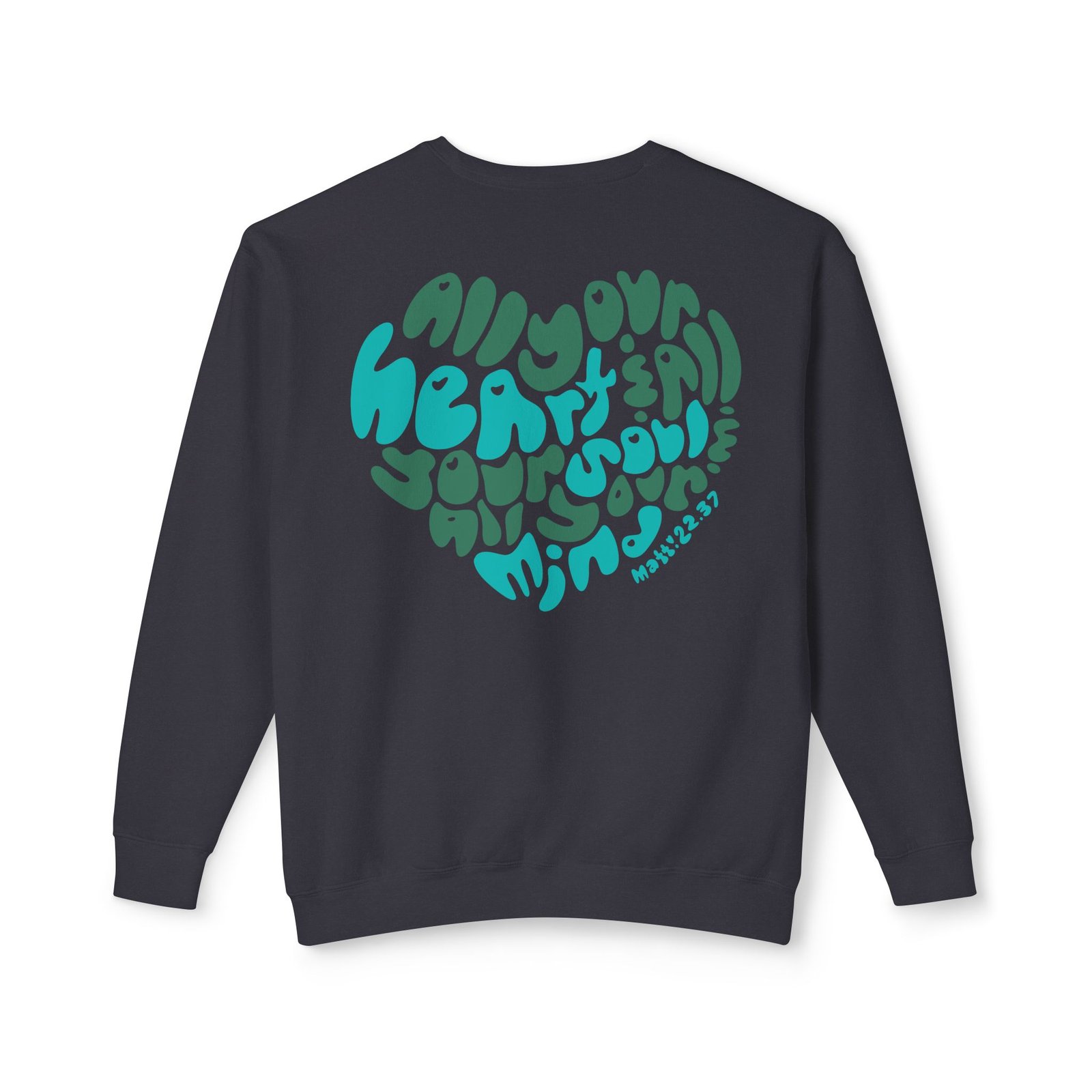 Heart Soul And Mind Unisex Lightweight Crewneck Sweatshirt - Image 15