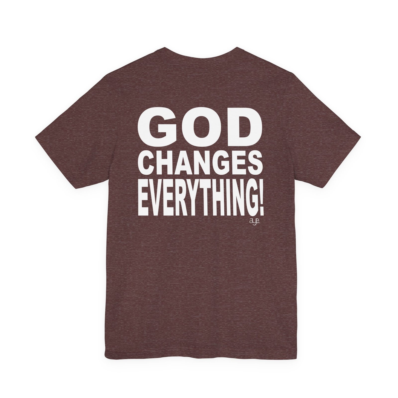 I Pray Because...God Changes Everything - Bella Dark Heathers Short Sleeve Tee - Image 24