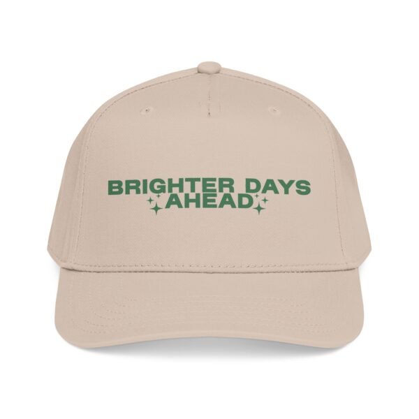 Brighter Days Ahead - Printed Mid Profile Baseball Cap
