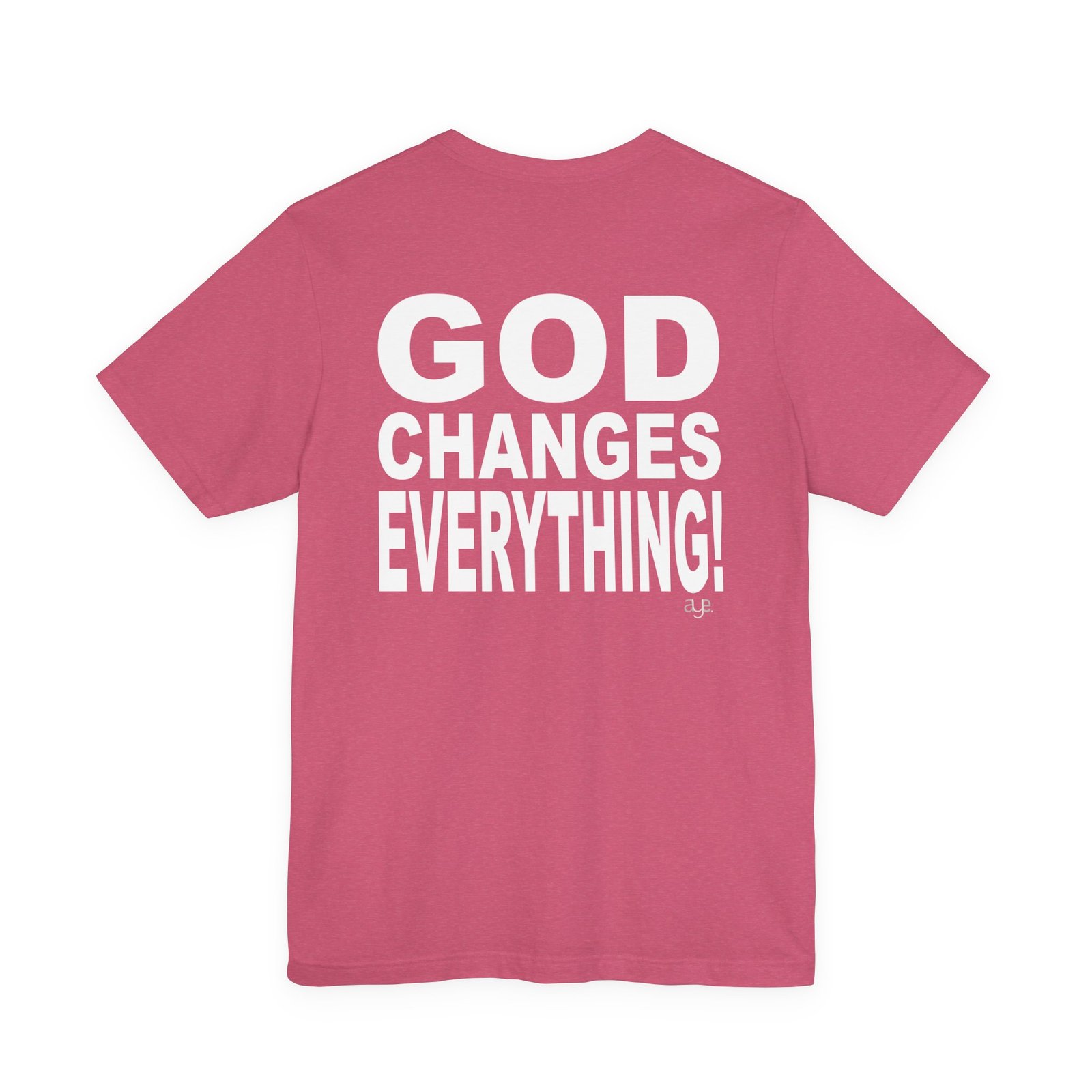 I Pray Because...God Changes Everything - Bella Dark Heathers Short Sleeve Tee - Image 20