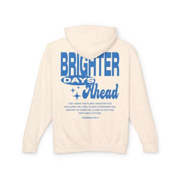 Brighter Days Ahead - Unisex Lightweight Hooded Sweatshirt