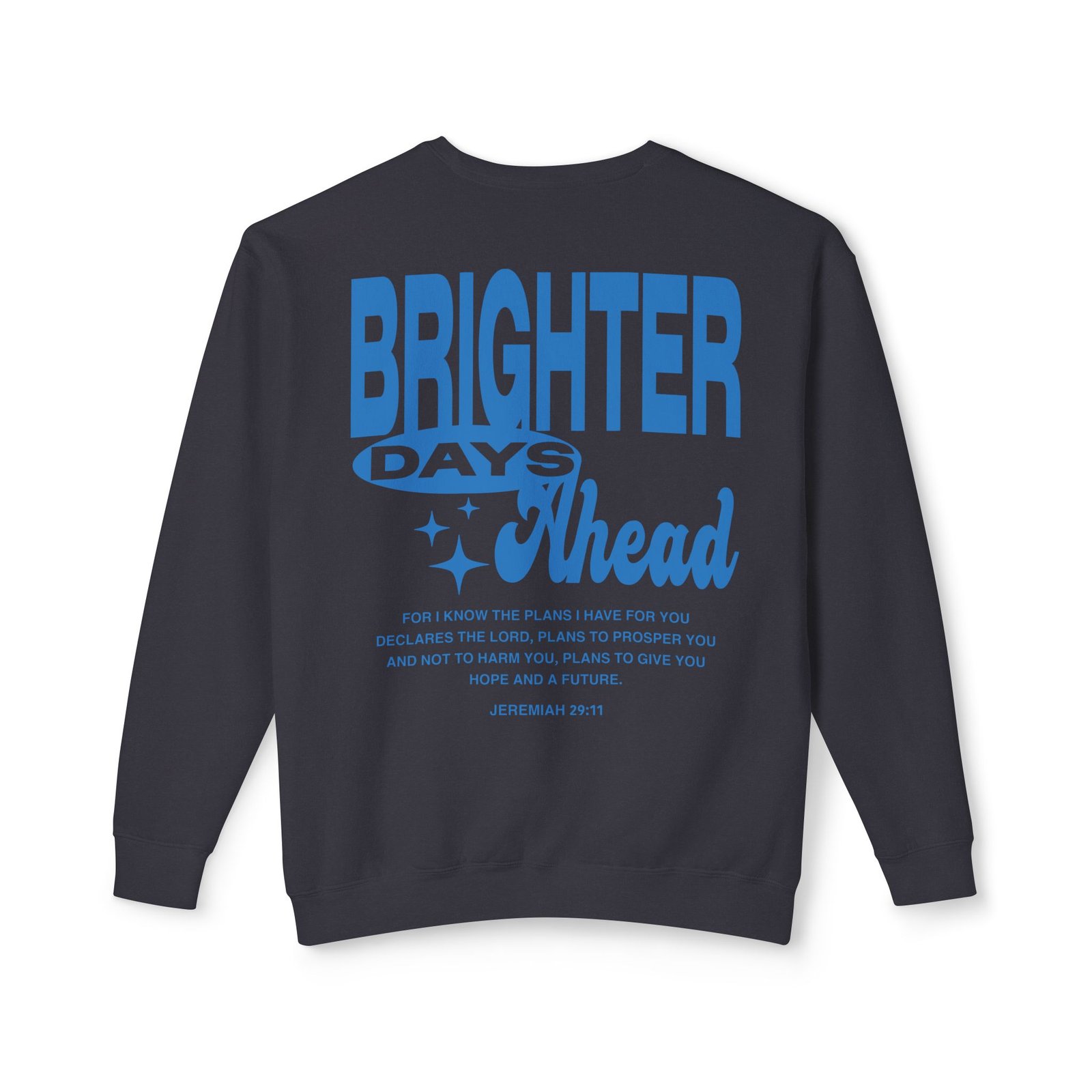 Brighter Days Ahead - Unisex Lightweight Crewneck Sweatshirt - Image 14