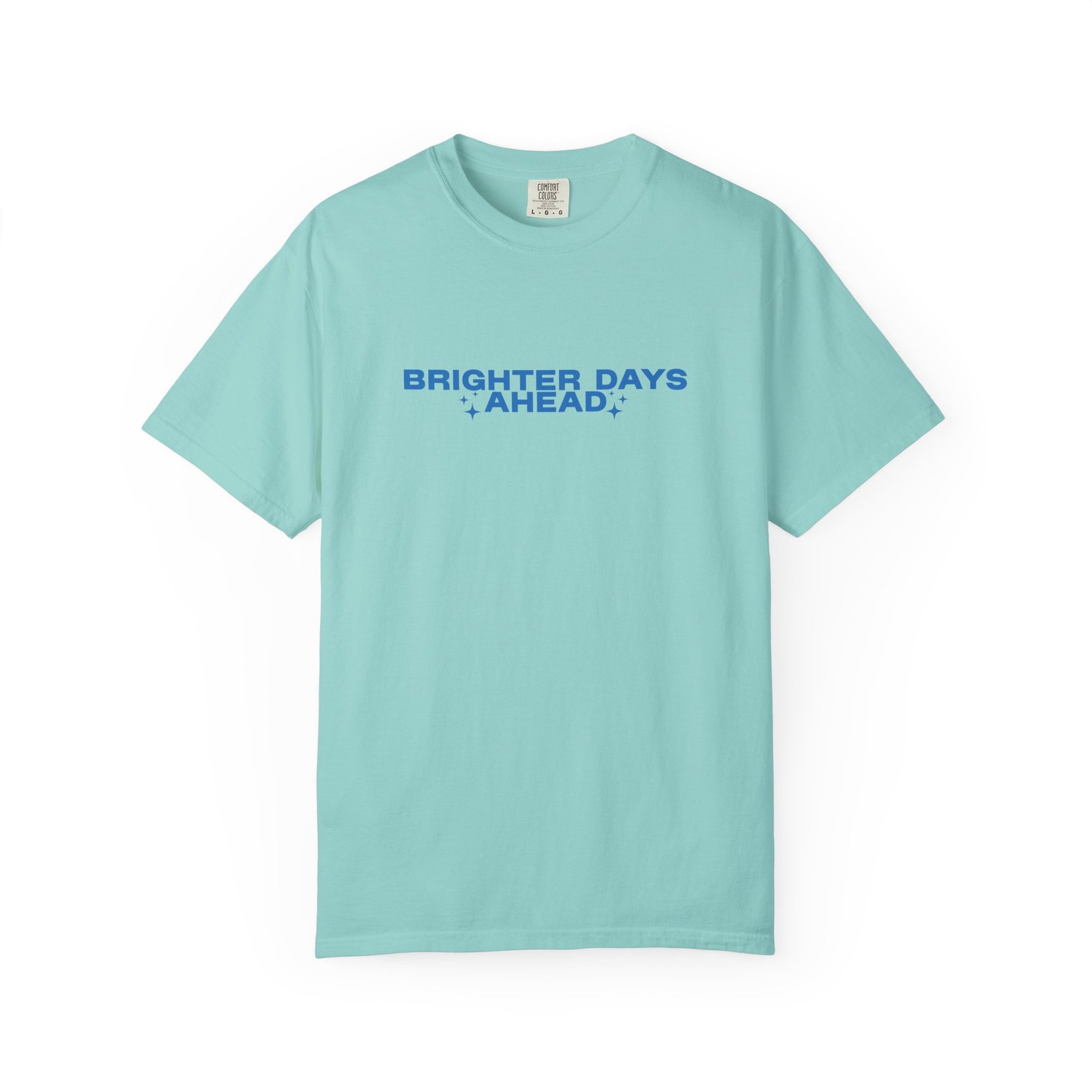 Brighter Days Ahead - Unisex Garment-Dyed T-shirt (Light Blue) - Image 9