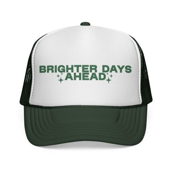 Brighter Days Ahead - Printed Trucker Caps