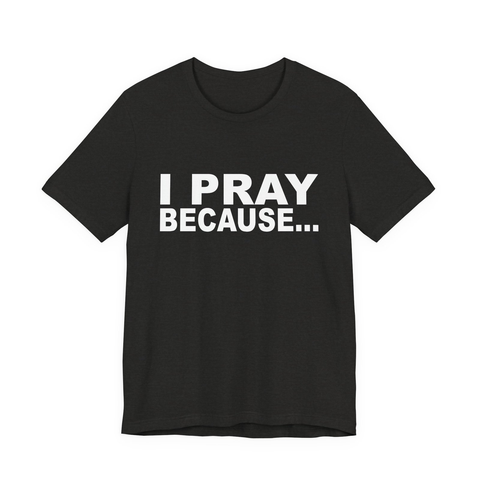 I Pray Because...God Changes Everything - Bella Dark Heathers Short Sleeve Tee - Image 9