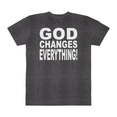I Pray Because…God Changes Everything Full Print Jersey T-Shirt