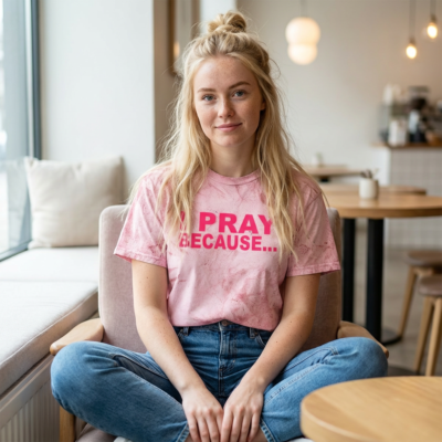 I Pray Because… – Unisex Color Blast T-Shirt