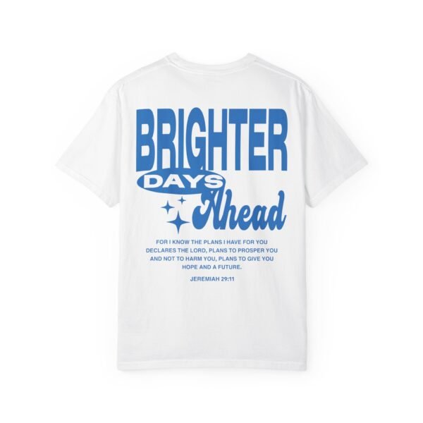 Brighter Days Ahead - Unisex Garment-Dyed T-shirt (Light Blue)